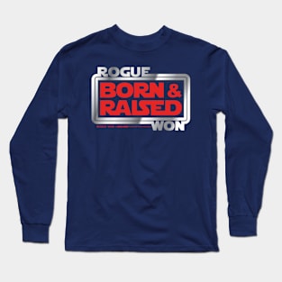 Born and Raised Long Sleeve T-Shirt